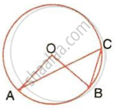The image displays a circle with center $O$, points $A$, $B$, and $C$ on the circumference, line segments connecting the center $O$ to points $A$ and $B$, chord $BC$, and an inscribed angle formed by chords $AC$ and $BC$ within the circle.