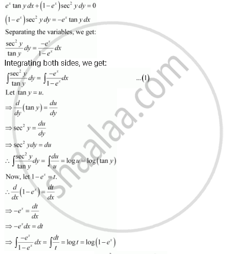 For The Differential Equations Find The General Solution Ex Tan Y Dx 1 Ex Sec2 Y Dy 0 Mathematics Shaalaa Com