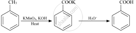 How Do You Convert The Toluene To Benzoic Acid Chemistry Shaalaa