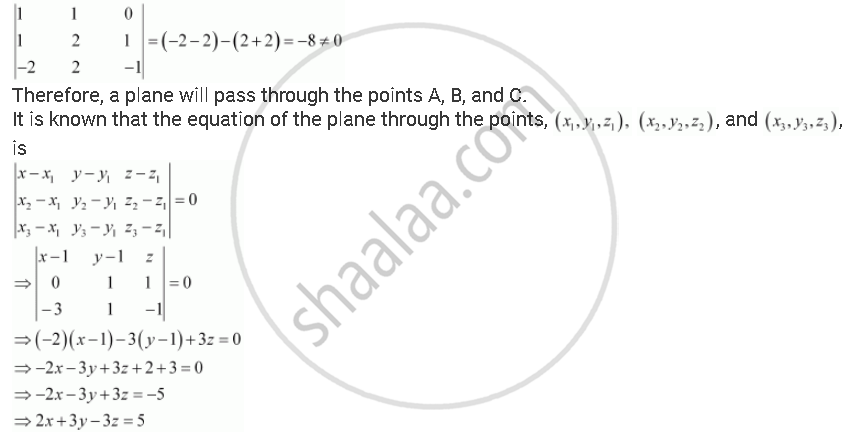 Find The Equations Of The Planes That Passes Through Three Points 1 1 0 1 2 1 2 2 1 Mathematics Shaalaa Com