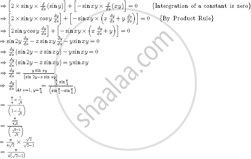 Find Dy By Dx At X 1 Y Piby4 If Sin 2 Y Cos Xy K Mathematics Shaalaa Com