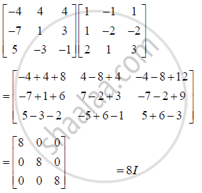 Determine The Product Matrix 4 4 4 7 1 3 5 3 1 1 1 1 1 2 2 2 1 3 And Use It To Solve The System Of Equations X Y Z 4 X 2y 2z 9 2x Y 3z 1 Mathematics Shaalaa Com