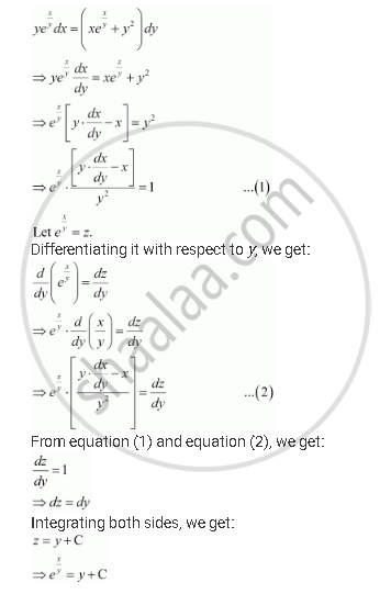 Solve The Differential Equation Ye X Y Dx Xe X Y Y 2 Dy Y 0 Mathematics Shaalaa Com