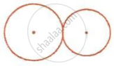 The image displays two circles touching each other externally, each with a marked center point.