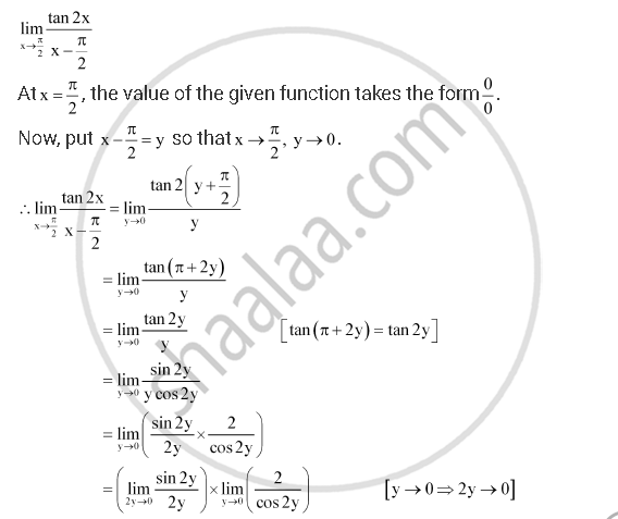 Evaluate The Given Limit Lim X Pi 2 Tan 2x X Pi 2 Mathematics Shaalaa Com