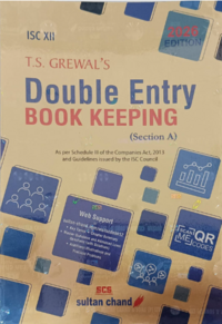 TS Grewal Solutions for अकाउन्टन्सी डबल एंट्री बुक कीपिंग सेक्शन A [अंग्रेजी] कक्षा १२ आईएससी - Shaalaa.com