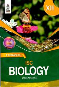 Sarita Aggarwal Solutions for Biology [English] Class 12 ISC - Shaalaa.com