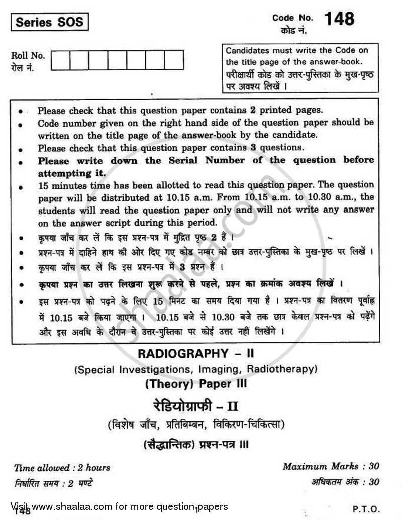 Radiography-2 (Special Investigation, Imaging and Radiography) 2010-2011 Class 12 - CBSE (Central Board of Secondary Education) question paper with PDF download