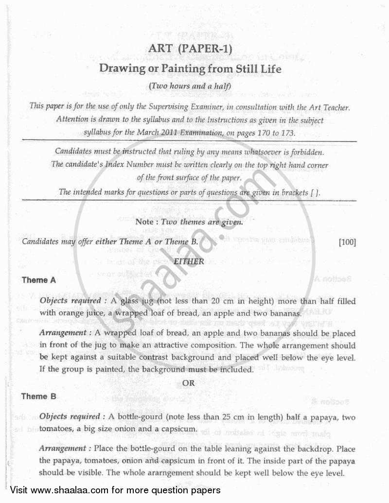 Art Paper 1 - Drawing And/Or Painting from Still Life 2010-2011 ICSE Class 10 - CISCE (Council for the Indian School Certificate Examinations) question paper with PDF download
