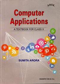 Sumita Arora Solutions for कंप्युटर ऐप्लकैशन [अंग्रेजी] कक्षा १० - Shaalaa.com