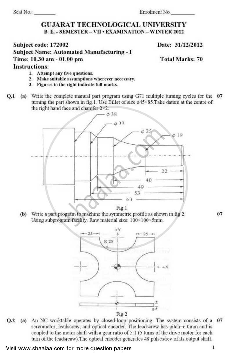 Automated Manufacturing 1 2012-2013 - B.E. - Semester 7 (BE Fourth Year) - Gujarat Technological University (GTU) question paper with PDF download