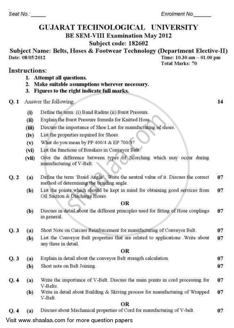 Belts, Hoses and Footwear Technology 2011-2012 - B.E. - Semester 8 (BE Fourth Year) - Gujarat Technological University (GTU) question paper with PDF download