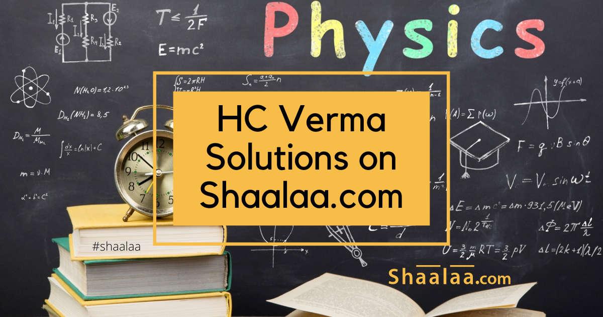 एचसी वर्मा इयत्ता १२ ची उत्तरे