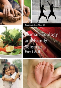 NCERT Solutions for होम सायन्स ह्यूमन इकोलोजी अँड फॅमिली साइंसस् पार्ट १ अँड २ [इंग्रजी] इयत्ता ११ - Shaalaa.com