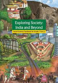 NCERT Solutions for सोशल सायन्स एक्सपलोरींग सोसाइटी इंडिया एण्ड बिऑन्ड पार्ट २ [इंग्रजी] इयत्ता ७ - Shaalaa.com