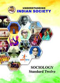 Balbharati Solutions for Sociology Understanding Indian Society [English] Standard 12 Maharashtra State Board - Shaalaa.com