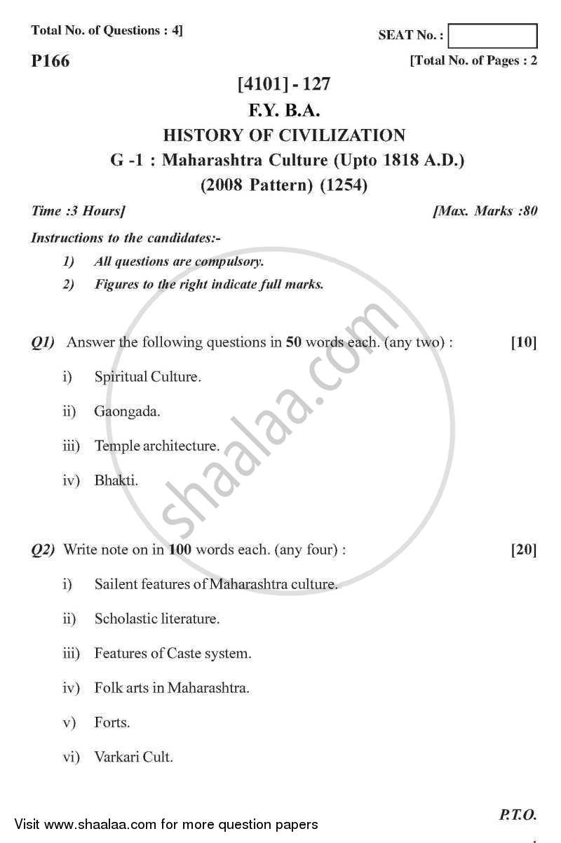 History General Paper 1- History of Civilization Maharashtra Culture ( Upto 1818 A.D.) 2011-2012 - B.A. - 1st Year (FYBA) - University of Pune question paper with PDF download