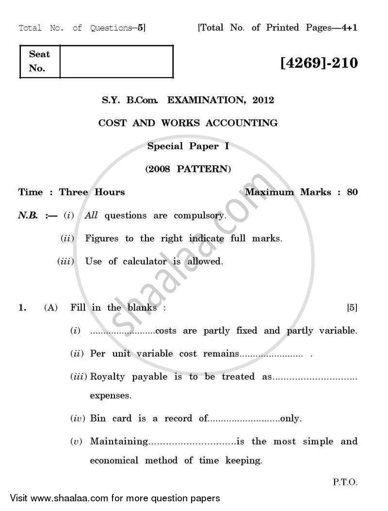 Cost and Works Accounting 1 2012-2013 - B.Com. - 2nd Year (SYBcom) - University of Pune question paper with PDF download